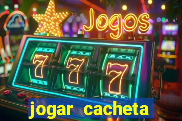 jogar cacheta online valendo dinheiro